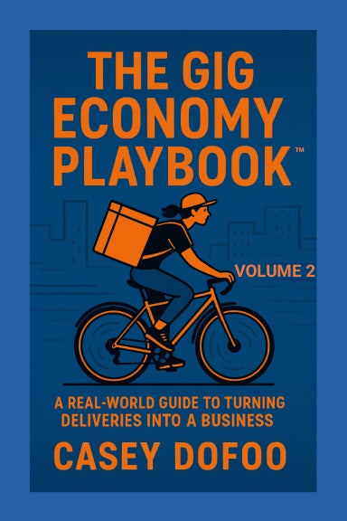"The Gig Economy Playbook Volume 2 book cover, a real world guide to turning deliveries into a business by Casey Dofoo"